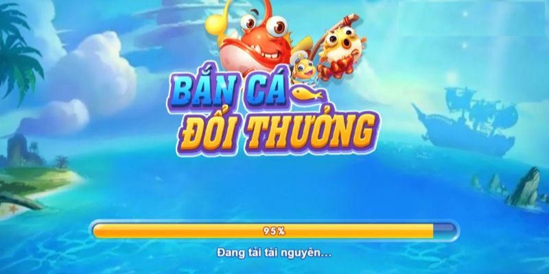 Cá cược game bắn cá đổi thưởng tiền thật