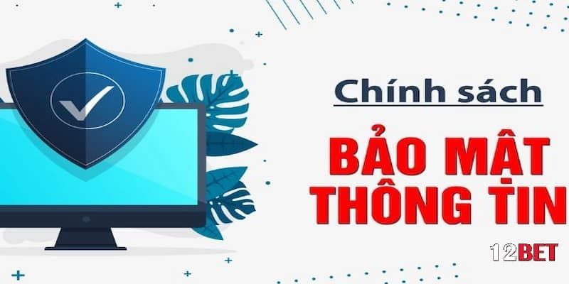 Chính sách bảo mật an toàn tại link12bet.info