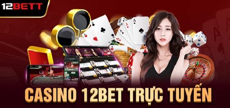 Game bài 12Bet nâng cao trải nghiệm cá cược của người chơi